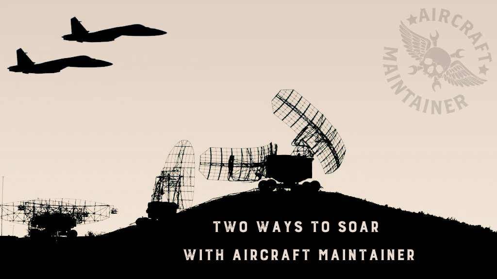 2 ways to soar with aircraft maintainer