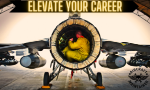 An aircraft maintainer adjusts an engine, over the photo are the words "elevate your career"