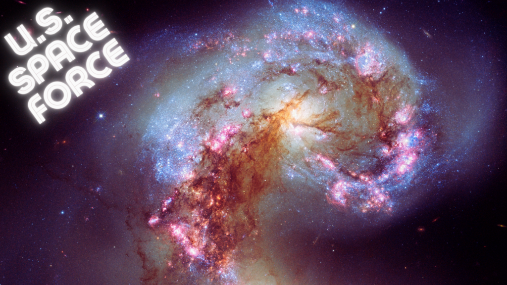 a hubble telescope photo of ANTENNAE GALAXIES with the words US Space Force superimposed