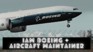 A Boeing Jet takes off, with the words IAM BOEING + Aircraft Maintainer superimposed over the image